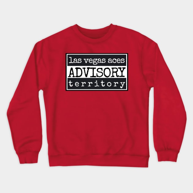 aces territory advisory Crewneck Sweatshirt by gritcitysports